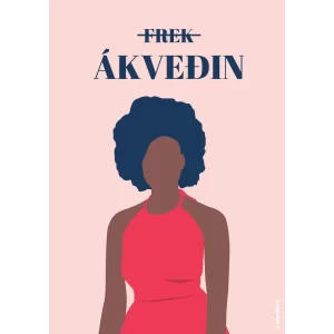 Frek/Ákveðin